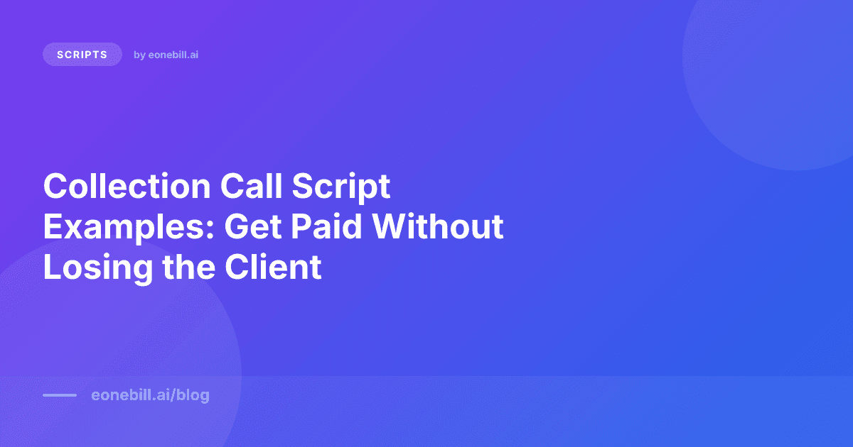 Collection Call Script Examples: Get Paid Without Losing the...
