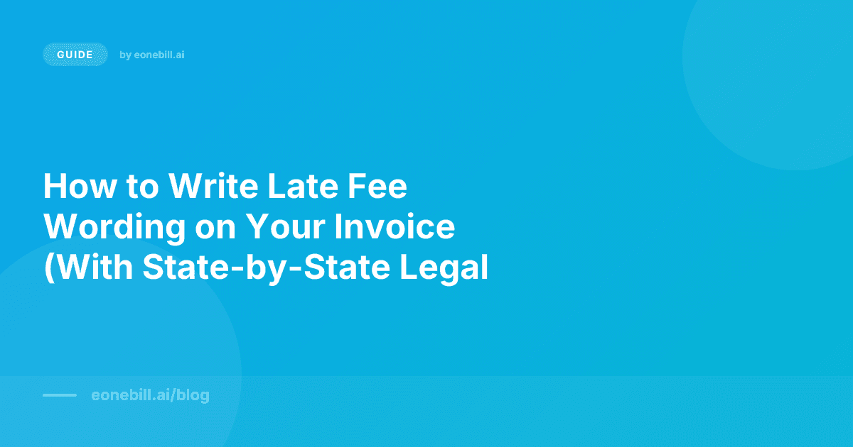 How to Write Late Fee Wording on Your Invoice (With...